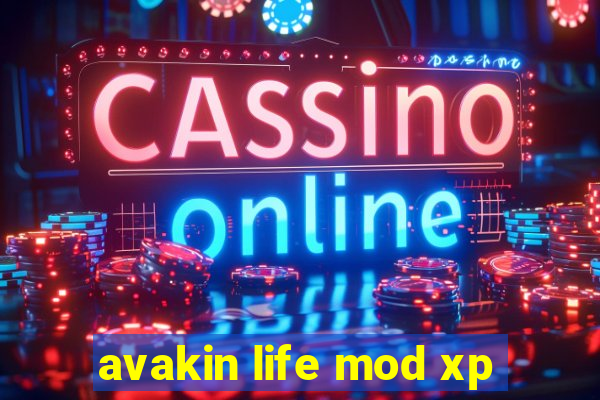 avakin life mod xp